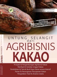 Untung Selangit Dari Agribisnis KAKAO